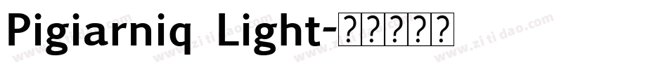 Pigiarniq Light字体转换